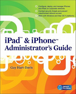 Kniha iPad & iPhone Administrator's Guide Guy Hart-Davis