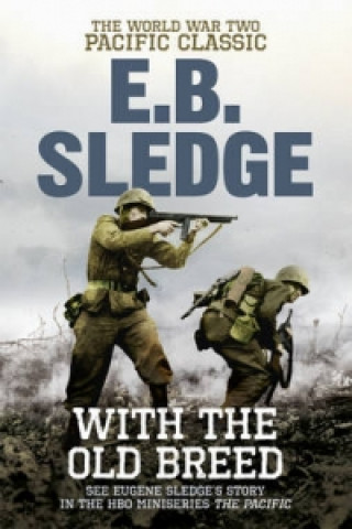Könyv With the Old Breed E B Sledge