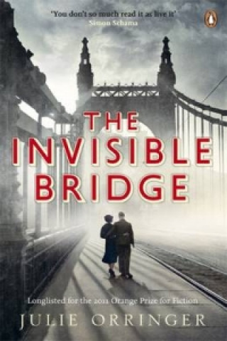 Book Invisible Bridge Julie Orringer
