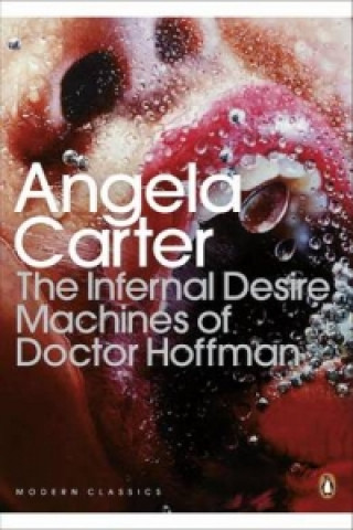 Book Infernal Desire Machines of Doctor Hoffman Angela Carter