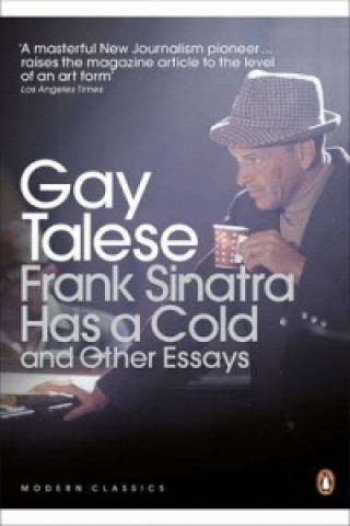 Könyv Frank Sinatra Has a Cold Gay Talese