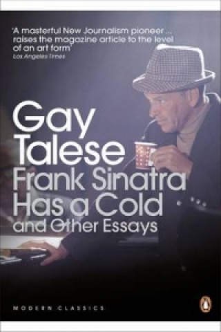 Knjiga Frank Sinatra Has a Cold Gay Talese