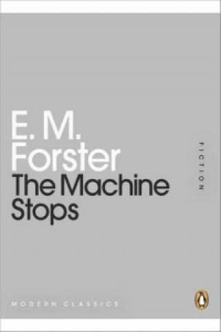 Carte Machine Stops Edward Morgan Forster