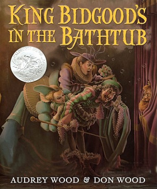 Book King Bidgood's in the Bathtub Audrey Wood