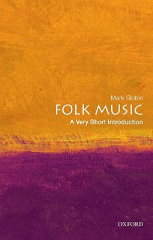 Kniha Folk Music: A Very Short Introduction Mark Slobin