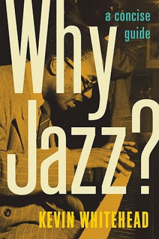 Book Why Jazz? Kevin Whitehead