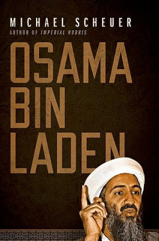 Książka Osama Bin Laden Michael Scheuer