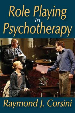 Kniha Role Playing in Psychotherapy Raymond J Corsini