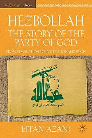 Carte Hezbollah: The Story of the Party of God Eitan Azani