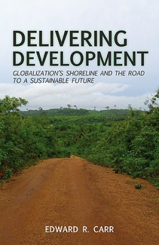 Libro Delivering Development Edward R Carr