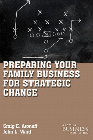 Kniha Preparing Your Family Business for Strategic Change Craig E. Aronoff