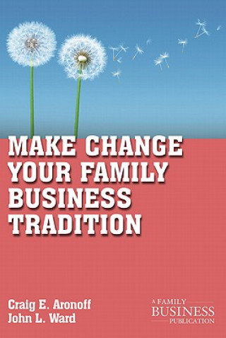 Book Make Change Your Family Business Tradition Craig E. Aronoff