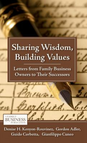 Knjiga Sharing Wisdom, Building Values Denise H. Kenyon-Rouvinez