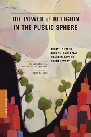 Carte Power of Religion in the Public Sphere J Butler