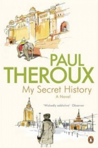 Knjiga My Secret History Paul Theroux