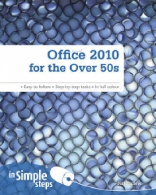 Książka Office 2010 for the Over 50s In Simple Steps Joli Ballew
