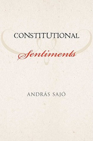 Knjiga Constitutional Sentiments Andras Sajo