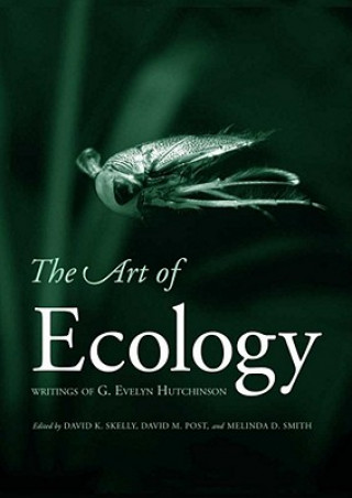 Kniha Art of Ecology David K Skelly