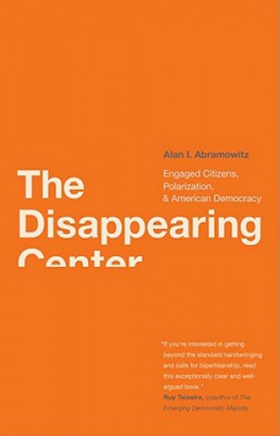 Buch Disappearing Center Alan I Abramowitz