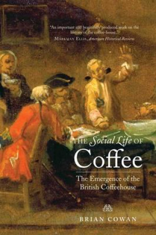Carte Social Life of Coffee Brian Cowan