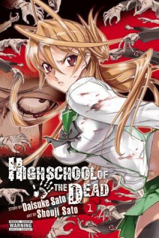 Könyv Highschool of the Dead, Vol. 1 Daisuke Sato