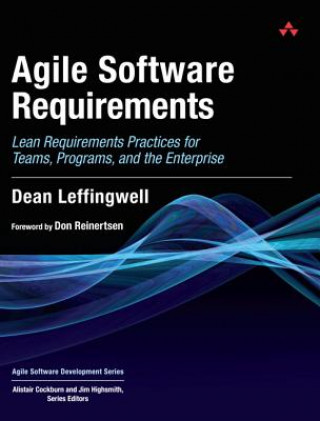 Könyv Agile Software Requirements Dean Leffingwell