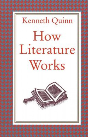 Libro How Literature Works Kenneth Quinn