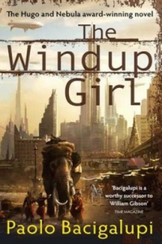 Kniha Windup Girl Paolo Bacigalupi