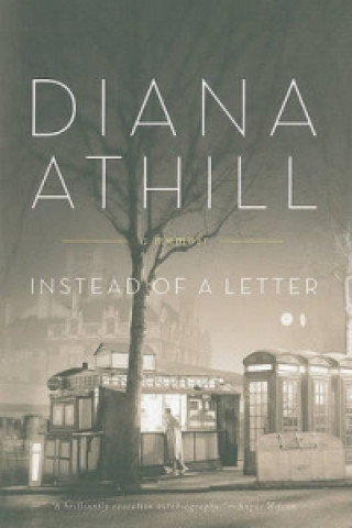 Kniha Instead of a Letter Diana Athill