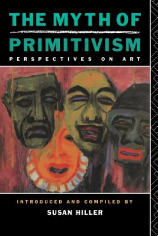 Carte Myth of Primitivism Susan Hiller
