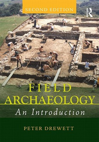Knjiga Field Archaeology Peter Drewett