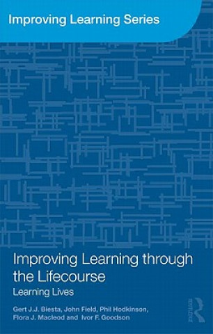 Book Improving Learning through the Lifecourse Gert Biesta