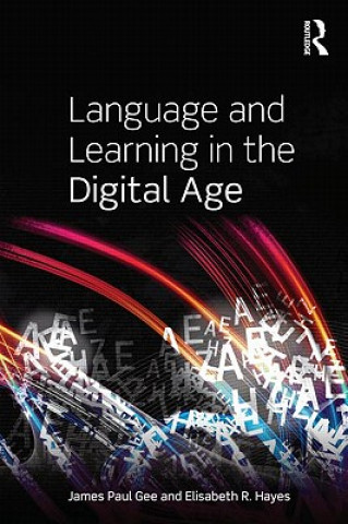 Book Language and Learning in the Digital Age James Paul Gee