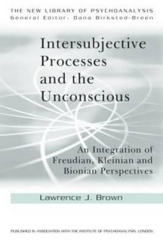 Kniha Intersubjective Processes and the Unconscious Lawrence Brown