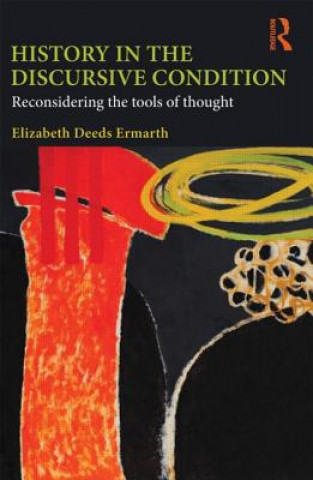 Carte History in the Discursive Condition Elizabeth Ermarth
