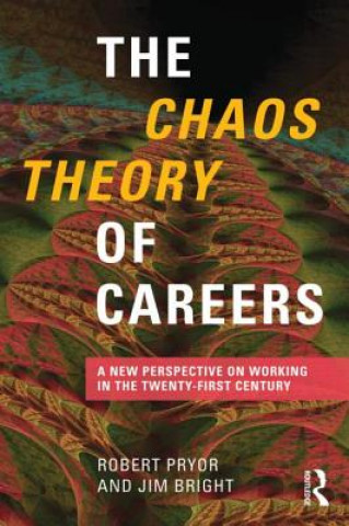 Kniha Chaos Theory of Careers Jim Bright