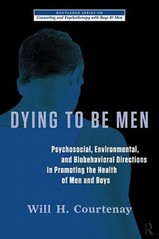 Книга Dying to be Men Will H Courtenay