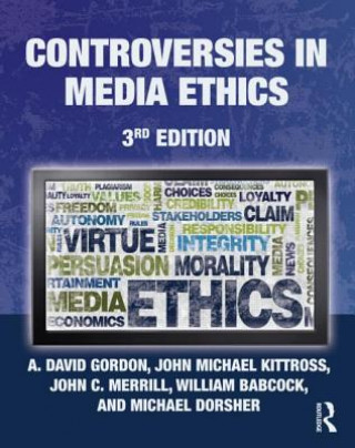 Knjiga Controversies in Media Ethics A David Gordon