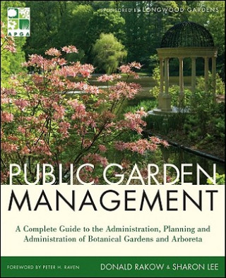 Книга Public Garden Management Donald Rakow