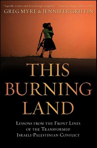 Buch This Burning Land Greg Myre