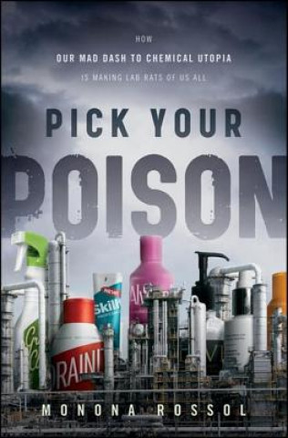 Könyv Pick Your Poison Monona Rossol
