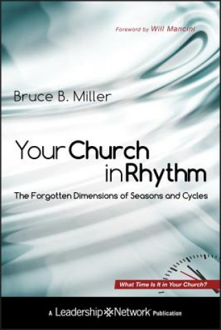 Könyv Your Church in Rhythm Bruce B Miller