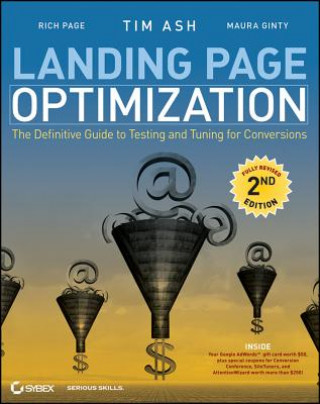 Könyv Landing Page Optimization - The Definitive Guide to Testing and Tuning for Conversions 2e Tim Ash