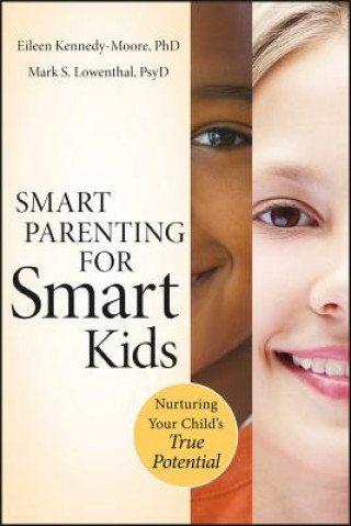 Kniha Smart Parenting for Smart Kids Eileen Kennedy-Moore