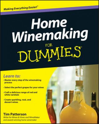 Carte Home Winemaking For Dummies Tim Patterson