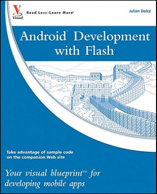 Книга Android Development with Flash Julian Dolce