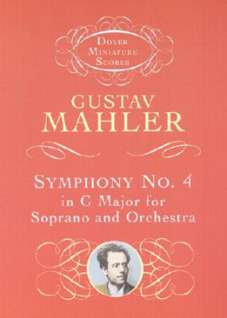 Książka Symphony No.4 in G - Soprano/Orchestra Gustav Mahler