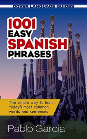 Книга 1001 Easy Spanish Phrases Pablo Garcia