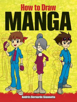 Carte How to Draw Manga Andres B Giannotta