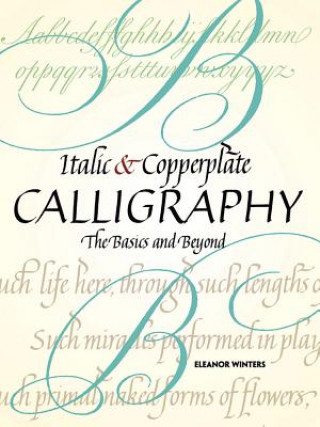Kniha Italic and Copperplate Calligraphy Eleanor Winters